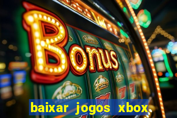 baixar jogos xbox 360 iso usando utorrent